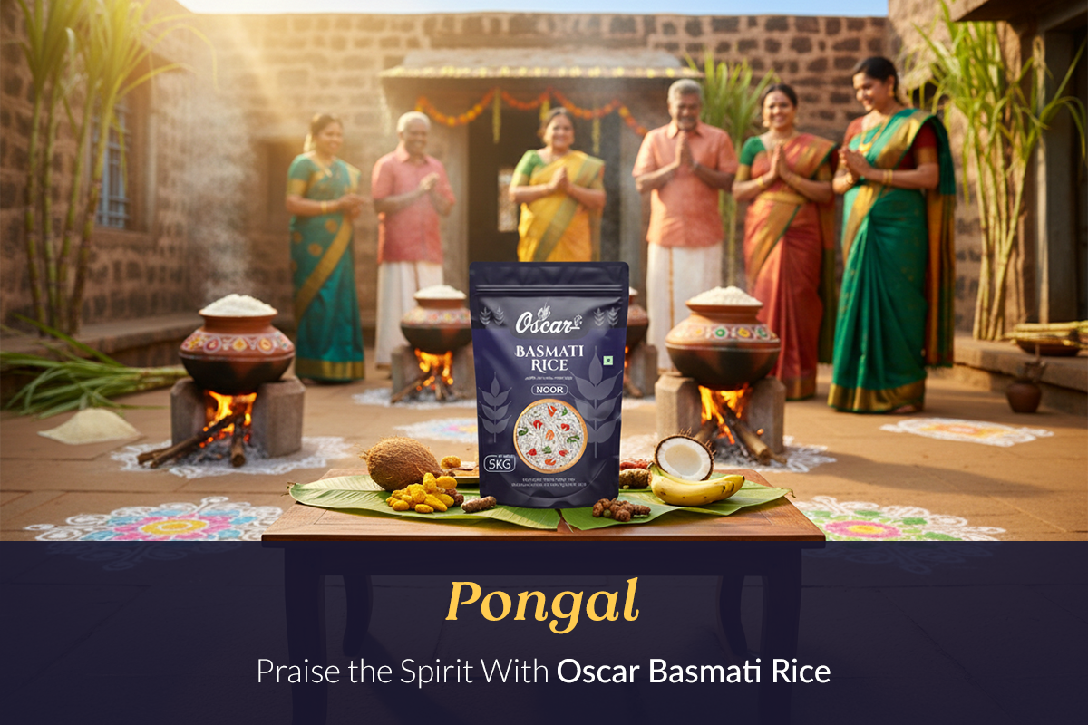 Pongal—Praise the Spirit With Oscar Basmati Rice