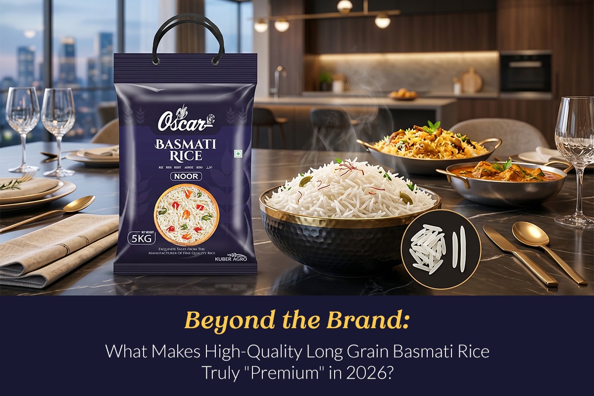 Beyond the Brand: What Makes High Quality Long Grain Basmati Rice Truly “Premium” in 2026?