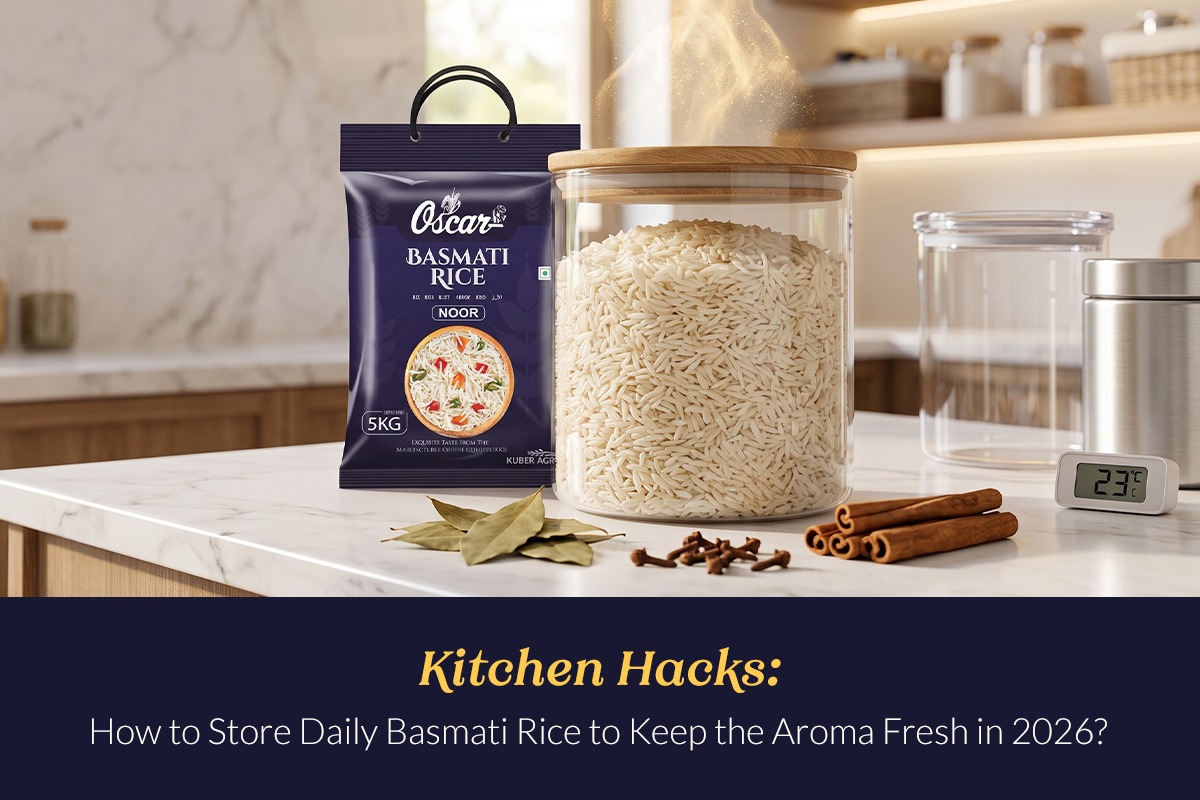 Kitchen Hacks: How to Store Daily Basmati Rice to Keep the Aroma Fresh in 2026?